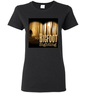 Ladies My Bigfoot Sighting Collection T-Shirt